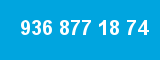 936 877 18 74 936 877 18 74